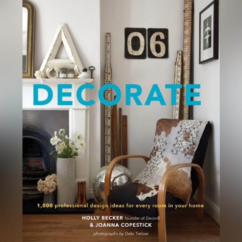 DECORATE by Holly Becker & Joanna Copestick - NO DUST JACKET Like New - Picture 6 of 6